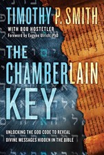 The Chamberlain Key: Unlocking the God Code to Reveal Divine Messages Hidden...