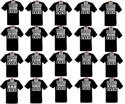 Greatest T Shirt Dad Judge Trucker Girlfriend Viking Stylist Tutor Scientist