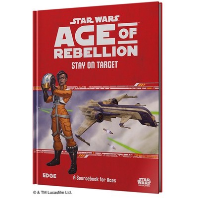Star Wars: Age of Rebellion - Stay on Target