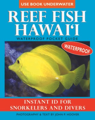 Reef Fish Hawaii: Waterproof Pocket Guide - Paperback By John P. Hoover - GOOD