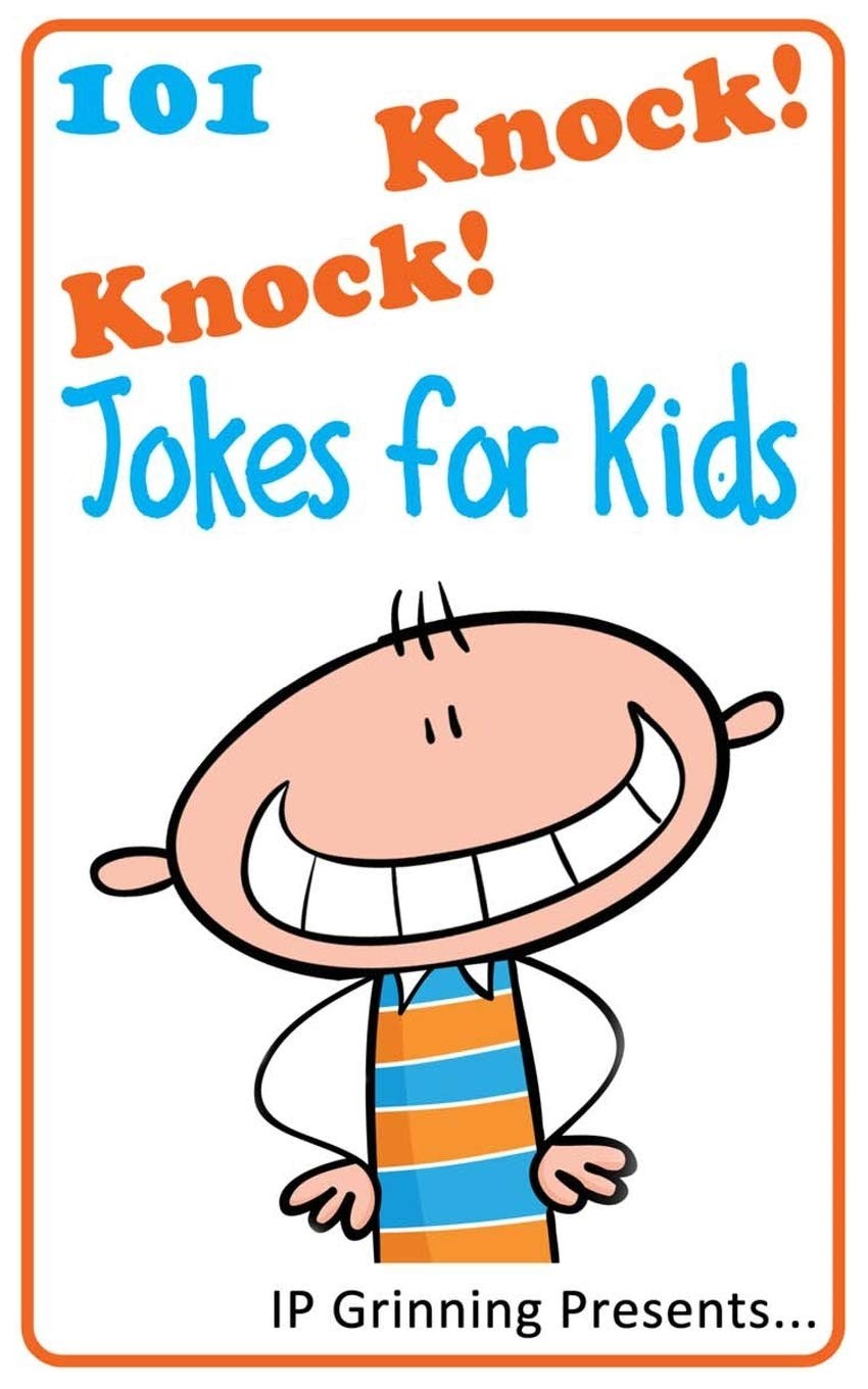 101 Knock Jokes for Kids: (Joke Books Kids): Volume 1