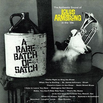 A RARE BATCH OF SATCH + THE AUTHENTIC SOUND OF LOUIS ARMSTRONG IN Louis Arm [CD]