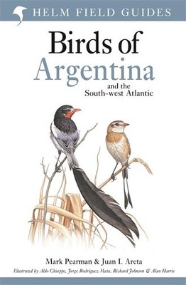 Juan Ignacio Areta Mark Pe Birds of Argentina and the South-west Atl (Paperback)