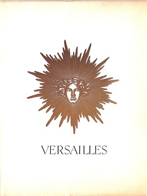 ''Versailles: PATRIMOINE NATIONAL / TEMOIN D'ART ET DE GRANDEUR / HAUT LIEU DE FR