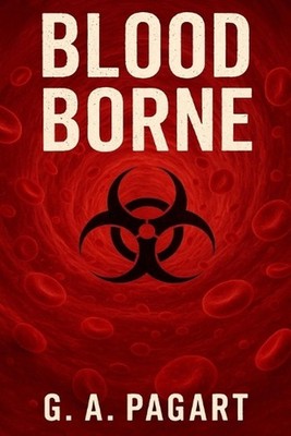 Blood Borne by G.A. Pagart Paperback Book