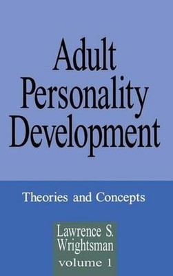 Adult Personality Development: Volume 1: Theories and Concepts by Lawrence S. Wr