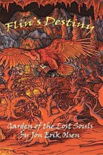 Flin's Destiny : Garden of the Lost Souls, Paperback by Olsen, Jon Erik, Like...