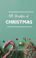Elliot Harrison | All Shades Of Christmas | Taschenbuch | Englisch (2024)