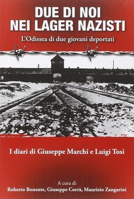 Giuseppe Corrà  Due di noi nei lager nazisti. L'odissea d (Hardback) (UK IMPORT)
