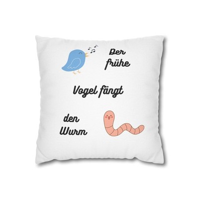 Der frühe Vogel fängt den Wurm Pillowcase | Square Pillowcase