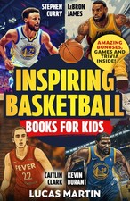 Inspiring Basketball Books For Kids Stephen Curry, LeBron James, Caitlin Clar...