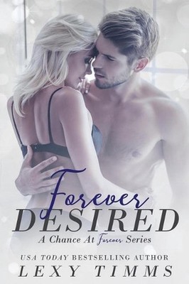 Forever Desired: Steamy Medical Romance by Lexy Timms (English) Paperback Book