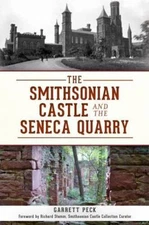 The Smithsonian Castle and The Seneca Quarry [Landmarks]