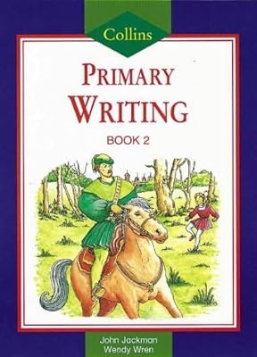 Collins Primary Writing (3) - Pupil Book 2: Year 4 Bk. 2, Jackman, John & Wren, 