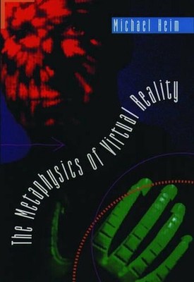 The Metaphysics of Virtual Reality by Michael Heim (English) Paperback Book