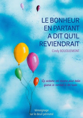 Le bonheur en partant a dit qu'il reviendrait | Cindy Bouquemont | Taschenbuch