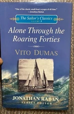 Alone through the Roaring Forties Hardcover by Vito Dumas