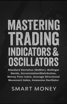 Mastering Trading Indicators & Oscillators: Standard Deviation (StdDev), Bolling