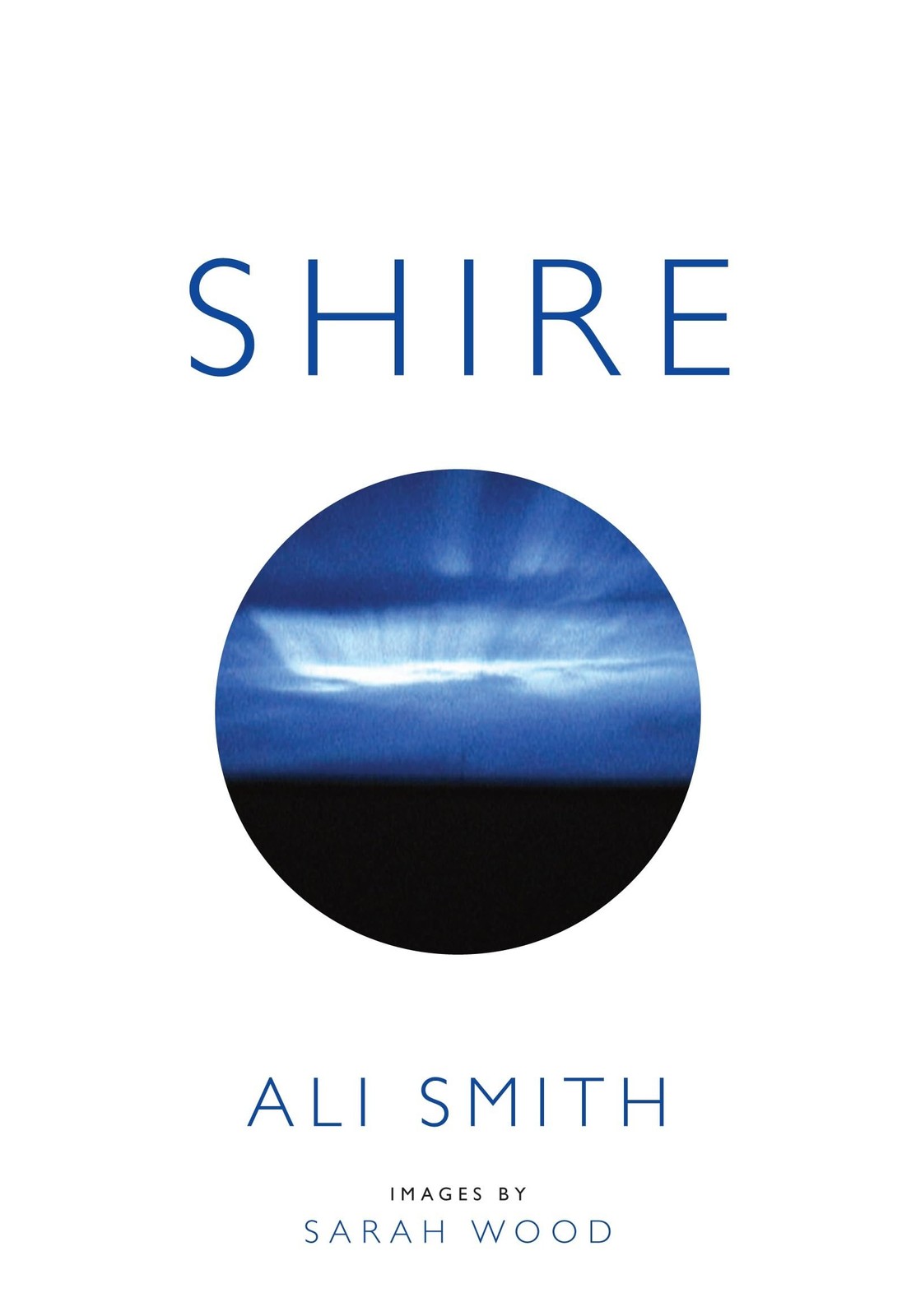 Shire by Ali Smith, Sarah Wood - 9780957152823 - Image 6