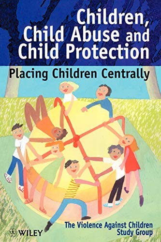 Children Child Abuse and Child Protection (Wile, .^+