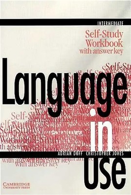 Language in Use. Intermediate Course / Self-Study Workbook with Answer Key
