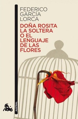 DOÚA ROSITA LA SOLTERA..Nê 197*11*AUSTRA (Teatro, Band 4) Federico García L