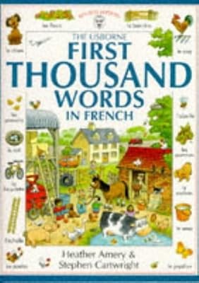 The Usborne First Thousand Words in French, Amery, Heather, Used; Good Book