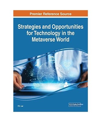 Strategies and Opportunities for Technology in the Metaverse World