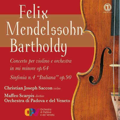 Bartholdy / Saccon / Orchestra Di Padova Concerto Per Violino E Orchestra In M..
