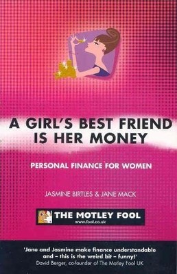 Girls Best Friend is Her Money (PB): The Motley Fool Women's Inv