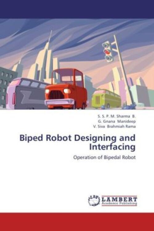 S. S. P. M. Sharma B. (u. A.) | Biped Robot Designing And Interfacing