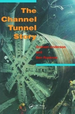 The Channel Tunnel Story by G. Anderson Hardcover Book