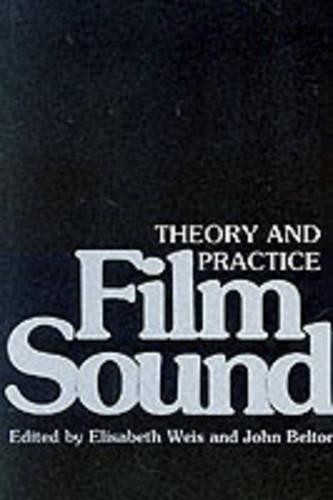 Film Sound by Elisabeth Weis, John Belton - 9780231056373