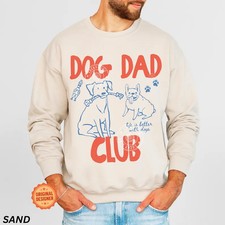 Dog Dad Sweatshirt Dog Lover Pet Owner Father Gift