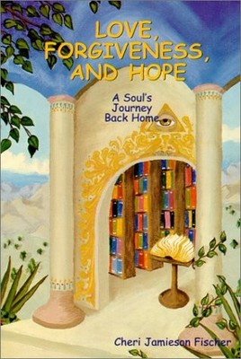 Love, Forgiveness, and Hope