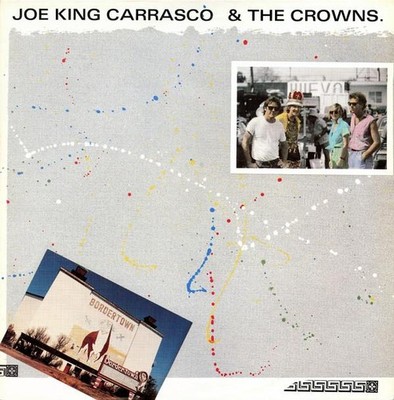 Joe King Carrasco and the Crowns Bordertown LP vinyl France New Rose 1984 ROSE40