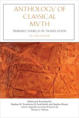 Anthology of Classical Myth: Primary Sources in Translation