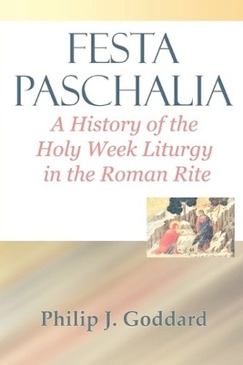 Philip Goddard Festa Paschalia (Paperback) (UK IMPORT)