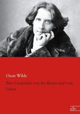 Zwei Gespräche von der Kunst und vom Leben | Buch | 9783959090087