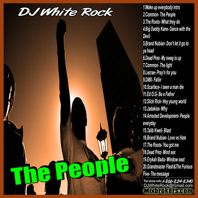 DJ White Rock (The People) Hip Hop Classics