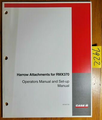 Case RMX370 Tandem Disk Harrow Attachments Owner's Operator's & Set-Up Manual 