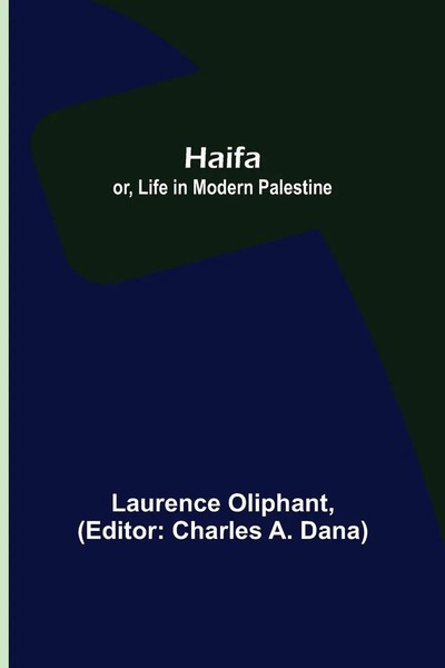 Laurence Oliphant | Haifa; Or, Life In Modern Palestine | Taschenbuch | Englisch-image