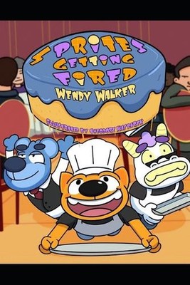 Sprites Getting Fired by Wendy Elise Walker Paperback Book