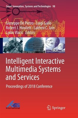 Intelligent Interactive Multimedia Systems and Services Giuseppe De Pietro