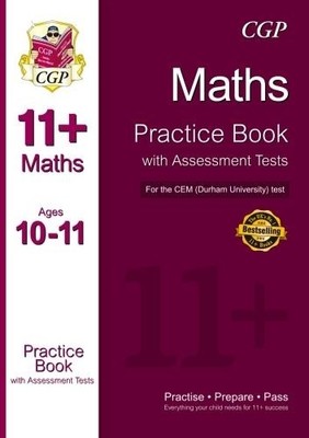 11+ Maths Practice Book with Assessment Tests (Ages 10-1 by CGP Books 1847625614