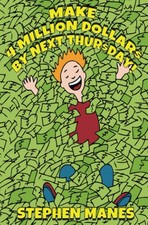 Make Four Million Dollars by Next Thursday! (Dr. K. Pinkerton Silverfish Shows Y