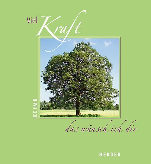 Viel Kraft - das wünsch ich dir