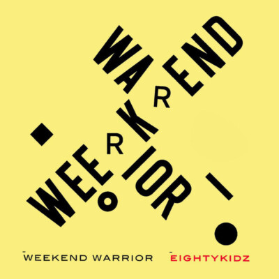 80Kidz - Weekend Warrior (CD, Album)