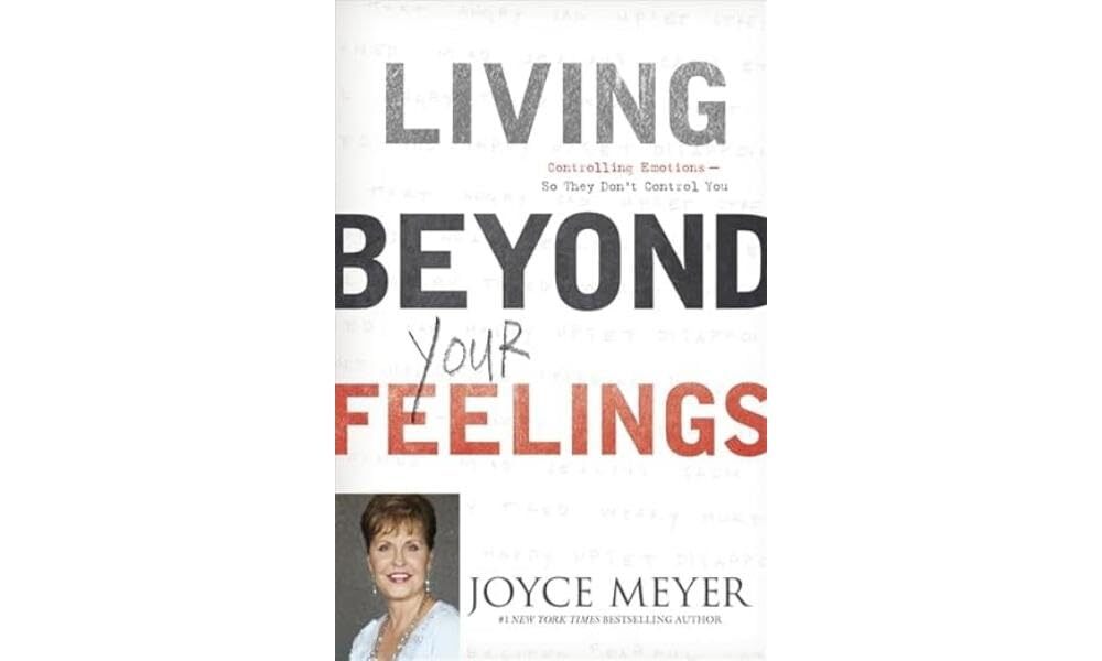 Living Beyond Your Feelings: Controlling Emotions So They Don't Control You by - Image 10
