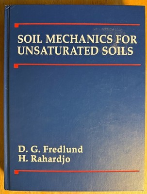Soil Mechanics for Unsaturated Soils  (Series in Soil Engineering)